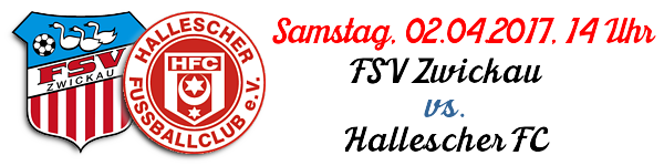 3. Liga: FSV Zwickau - Hallescher FC